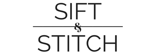 Welcome to Sift & Stitch